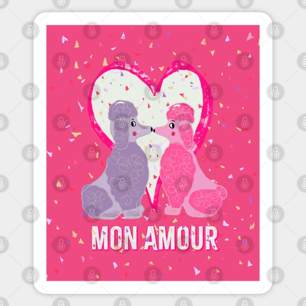 Mon Amour french poodle Happy Valentine’s Day shirt Sticker by Peaceful Pigments